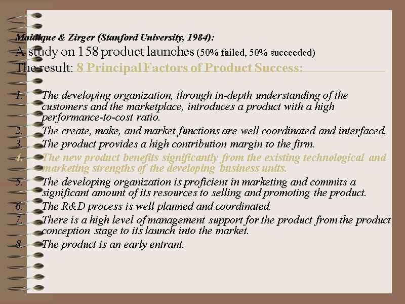 Maidique & Zirger (Stanford University, 1984):  A study on 158 product launches (50%